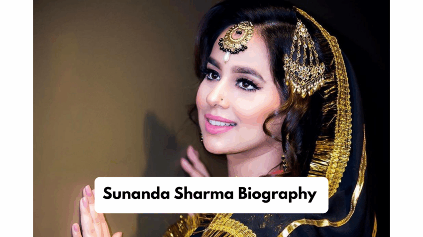Sunanda Sharma Biography